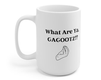 Italian Gifts, What are ya, gagootz? Funny Italian Slang for Stupid Ceramic Mug 15oz