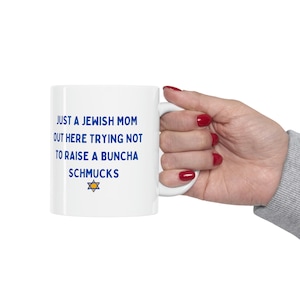 Jewish Mom Gift, Sarcastic Jewish Saying, Funny Ceramic Mug 11oz for Jewish Moms/Mother&#39;s Day