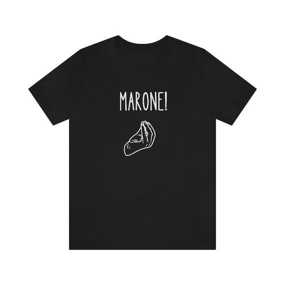 Italian GIfts- Marone Saying - Italian Culture Unisex Jersey Short Sleeve Tee