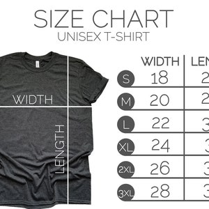 May include: Size chart for a unisex t-shirt. The chart shows the width and length measurements in inches for sizes S, M, L, XL, 2XL, and 3XL.