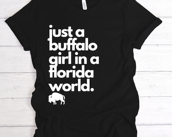 Just a Buffalo Girl in a Florida World Unisex Jersey Short Sleeve Tee