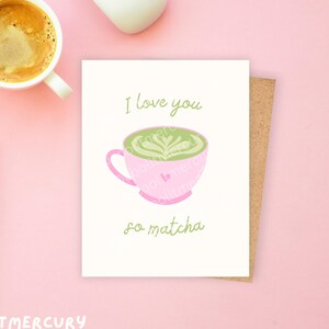 Ik hou zo van je Matcha A2-kaart / Cute Coffee Lover Card / Matcha woordspeling-wenskaart / jubileumkaart