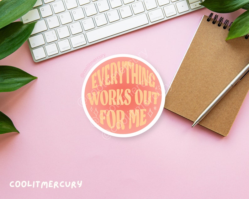 Affirmation Glossy Die-cut Stickers Laptop Sticker Cute Stickers Aesthetic Sticker Affirmation Sticker Manifestation Sticker Everything Works out