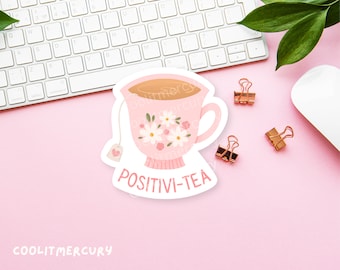 Glansigt klistermärke för positiv affirmation / Söt klistermärke för te / Estetiskt rosa klistermärke / Klistermärke för teälskare