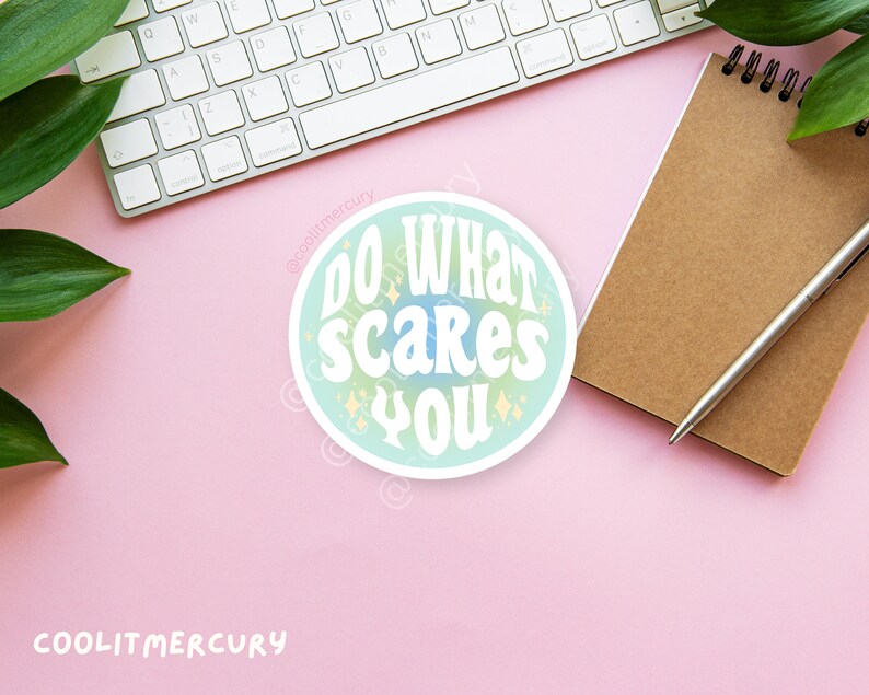 Affirmation Glossy Die-cut Stickers Laptop Sticker Cute Stickers Aesthetic Sticker Affirmation Sticker Manifestation Sticker Do What Scares you