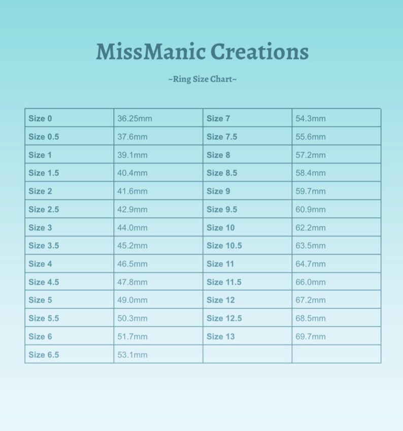 May include: A ring size chart from MissManic Creations. The chart is on a light blue background and lists ring sizes from 0 to 13, with corresponding millimeter measurements. The text "-Ring Size Chart-" is above the chart.