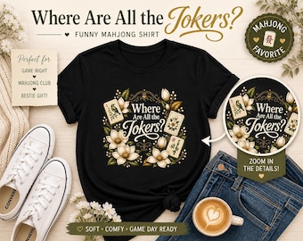 Where Are All the Jokers Mahjong Shirt Funny Mahjong Tee Mahjong Lover Gift Game Night Shirt Floral Mahjong Shirt