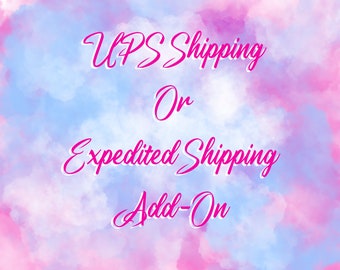 Expedited or UPS Shipping Upgrade