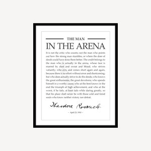 Man In The Arena Printable, Instant Download, Theodore Roosevelt Quote, House Warming Gift, Motivational Quote/Decor, Inspirational Quote