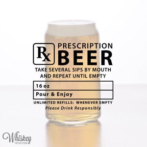 The Prescription Pint, Engraved Pint Glass, Laser Engraved Beer Glass, Bachelor, Pharmacist, Guy Gift, 16oz can shaped glass image 3
