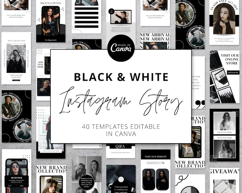 May include: A collection of 40 black and white Instagram story templates, editable in Canva. The templates feature various designs, including text boxes, geometric shapes, and images. The text "BLACK & WHITE Instagram Story" and "40 TEMPLATES EDITABLE IN CANVA" is displayed in the center of the image.