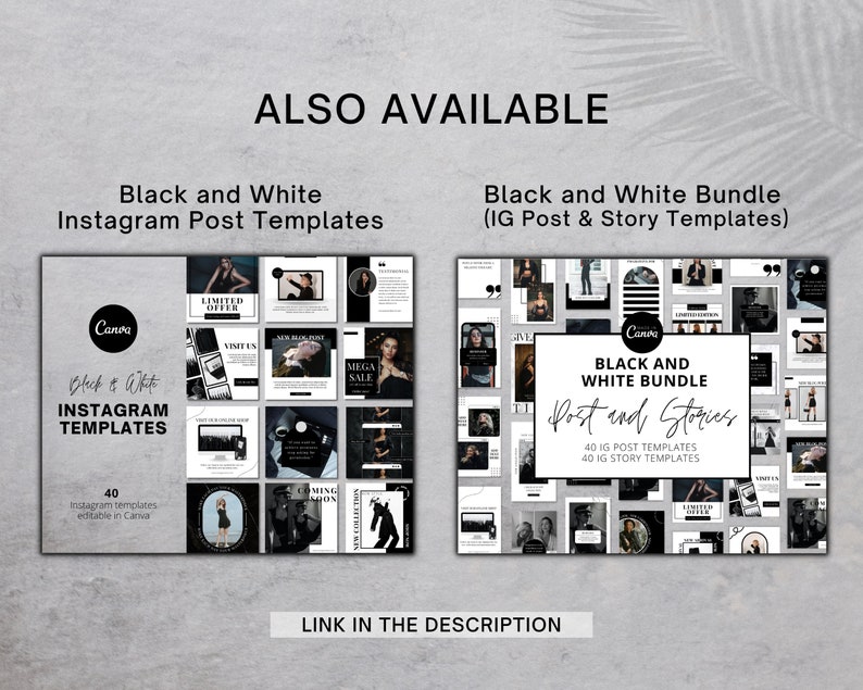 May include: Two images showing black and white Instagram post templates. The first image shows 40 Instagram post templates, editable in Canva. The second image shows a bundle of 40 Instagram post templates and 40 Instagram story templates. Both images feature a black and white color scheme with a modern design.