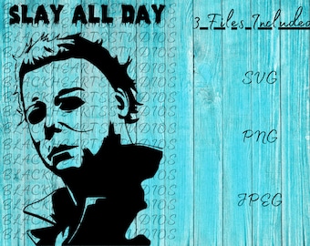 Michael Myers Slay todo el día SVG PNG JPEG
