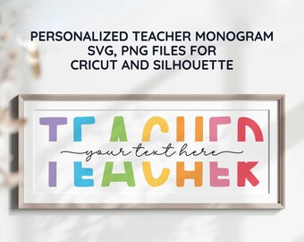 Monogram svg teacher personalized name teacher split monogram svg gift svg files for cricut silhoulette svg png sublimation instant download