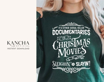 Het zijn documentaires over seriemoordenaars of kerstfilms svg, INSTANT DOWNLOAD voor cricut ontwerpruimte silhouette cameo