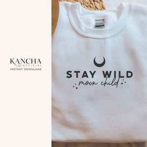 Bleib wild Mond Kind svg, Mond svg, Mondphasen svg, Lagerleben svg, wild lebende Tiere svg, INSTANT DOWNLOAD für Cricut Design Space Silhouette Cameo