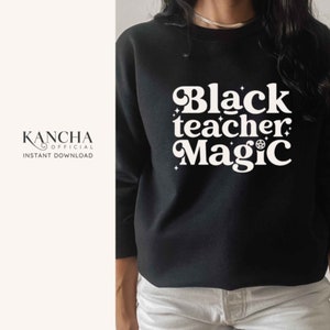 black girl magic svg, teacher svg, black woman svg, african american svg, blm svg, INSTANT DOWNLOAD for cricut design space silhouette Cameo