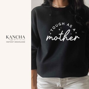 Duro como uma mãe svg, Cansado como uma mãe svg, forte como uma mãe svg, momlife svg, DOWNLOAD INSTANTÂNEO para cricut design space silhouette Cameo