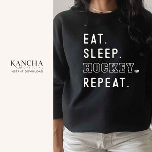 Eat sleep hockey repeat svg, hockey shirt svg, hockey mom svg, hockey puck svg, INSTANT DOWNLOAD for cricut design space silhouette Cameo