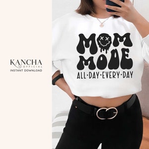 Mom svg mom shirts svg mom mode svg mother tshirt gift for mom quotes svg files for cricut silhouette svg png sublimation instant download