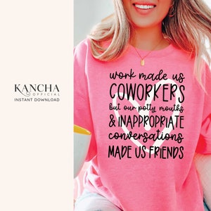 Work made us svg lustige Arbeit svg für Kollegen Geschenk für Coworker Freund svg Dateien für Cricut silhoulette svg png Sublimation sofortiger Download