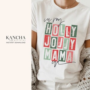 In my holly jolly mama era svg for christmas sweater gift for christmas svg file INSTANT DOWNLOAD for cricut svg silhouette png sublimation