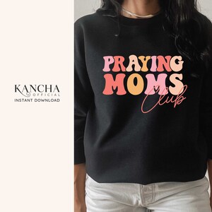 SVG for mom shirt praying mom svg for shirt mom gift for mother svg files for cricut svg silhouette svg png sublimation digital download svg