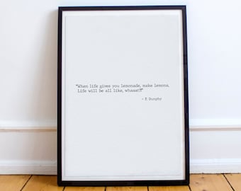 Modern Family - Phil Dunphy - When life gives you lemonade - Quote - 00s TV series - Art Print - Poster