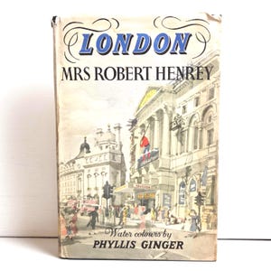 Vintage London History Book: 1955 Edition, Phyllis Ginger Watercolors