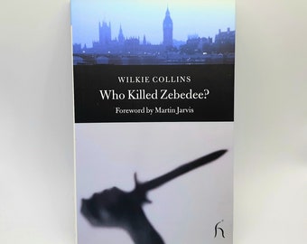 Who Killed Zebedee... John Jago's Ghost... Wilkie Collins... Hesperus... Paperback Book... Victorian Mystery