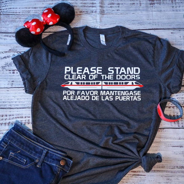 Disney Monorail Shirt | Please Stand Clear Of The Doors | Por Favor Mantengase Alejado De Las Puertas | Tshirt