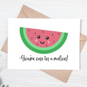 Watermelon Pun Card - One in a Melon Card - Punny Fruit Valentine - Punny Greeting Card - Printable Valentine Cards - Punny Cards