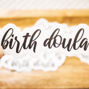 Birth Doula Sticker - Birth Worker Sticker - Doula Gift - Doula Present