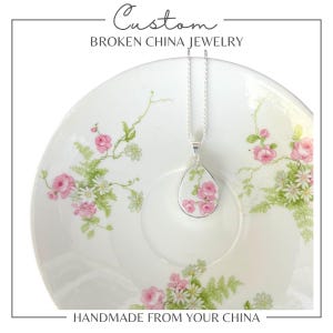 CUSTOM Order China Necklace handmade from Your Family China, Thoughtful Heirloom Gift of Broken China Jewelry for Her 18th 20th Anniversary