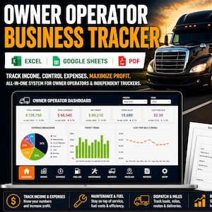 May include: An owner operator business tracker digital dashboard displayed on a laptop screen, featuring financial charts, expense breakdowns, and profit trends. Includes icons for Excel, Google Sheets, and PDF, plus printed forms for logs.