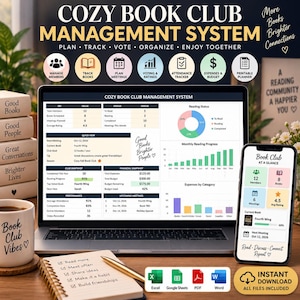 May include: A digital Cozy Book Club Management System displayed on a laptop and smartphone screen, featuring charts, reading progress, and financial snapshots. Includes a mug labelled Book Club Vibes, a notebook, and icons for Excel, Google Sheets, PDF, and Word.