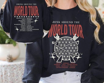 Disney Epcot Drink Around The World Sweatshirt, Retro EPCOT Tour Sweatshirt, Disneyland Family Trip Sweatshirt