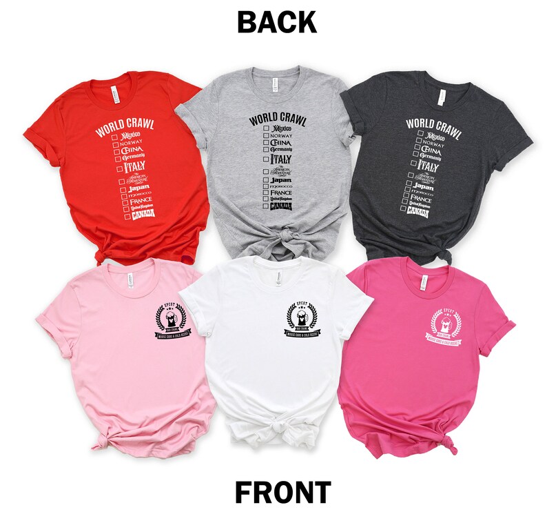 May include: Five t-shirts in different colors, red, gray, dark gray, pink, and white. The back of the red, gray, and dark gray shirts have the text "WORLD CRAWL" with a checklist of countries. The front of the pink, white, and gray shirts have a graphic of a laurel wreath with the text "I SPEAK WORLD CRAWL & EAT GOOD FOOD".