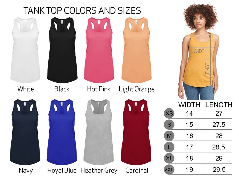 May include: Tank top color chart with 10 different colors, including white, black, hot pink, light orange, navy, royal blue, heather grey, and cardinal. The chart also includes a size chart with measurements in inches for width and length.