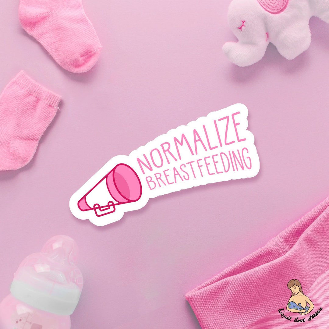 Normalize Breastfeeding Sticker Laptop Stickers Waterbottle Stickers
