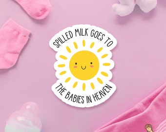 My Milk is Exactly What My Baby Needs Breastfeeding Sticker Laptop