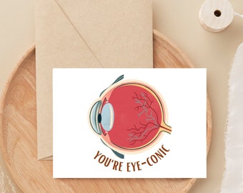 You're Eye-Conic Greeting Card - Funny Card Gift for Med Student Ophthalmologist Doctor -Funny Medical Eye Pun Card for Optometrist Optician