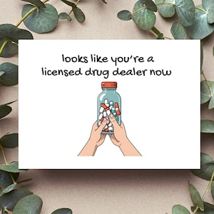 Cartão engraçado de traficante de drogas licenciado - Cartão de humor farmacêutico - Cartão para farmacêutico, médico, psiquiatra, anestesista - Cartão de graduação da faculdade de medicina
