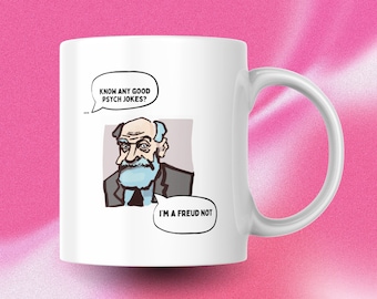 Funny Freud Joke Mug - Freud Humor, Psychologist Gifts, Mug for Therapist, Funny Psychology Humor - College Freud Mug Gift for Psych Major