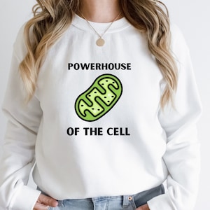 Powerhouse of Cell Mitochondria Biochemistry Sweatshirt - Med School, Future Doctor Gift, Med Student Funny Sweatshirt Gift