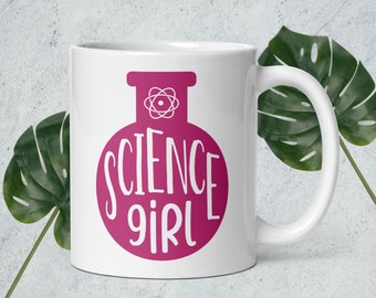 Science Girl STEM Mug Gift - Mug for Female Scientist, Grad Student, PhD Student, Female in STEM Mug Gift - Mug for Premed Women in Science