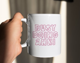 Busy Doing ANKI Mug - Med Student Gift, Doctor Humor