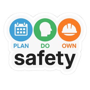 Plan Do Own Safety Sticker: Workplace Safety Culture Decal