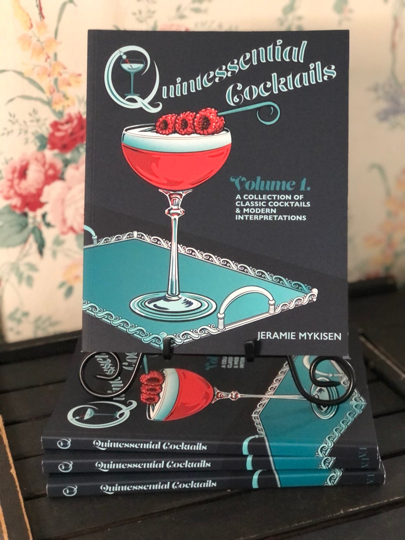 Quintessential Cocktails Volume 1