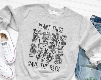 Blumen Sweatshirt, Plant These Save The Bees Sweatshirt, Wildflower Sweatshirt, Blumen Geschenk, Floral Design, Niedliche Blume, BlumenLiebhaber Geschenk